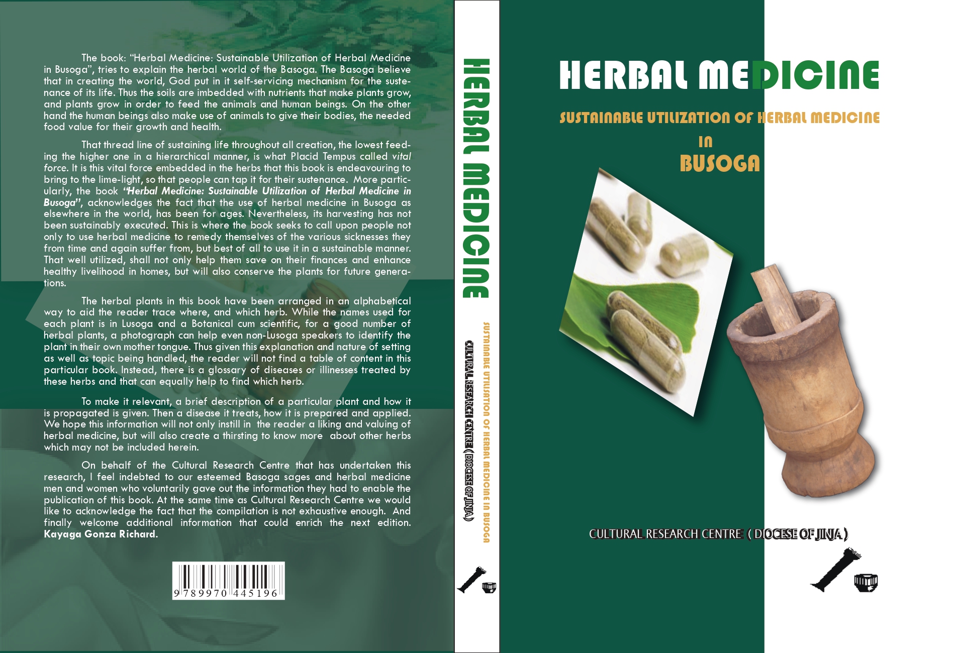 Health promotion and Environmental protection in Busoga through the promotion of sustainable utilization of herbal medicine. 